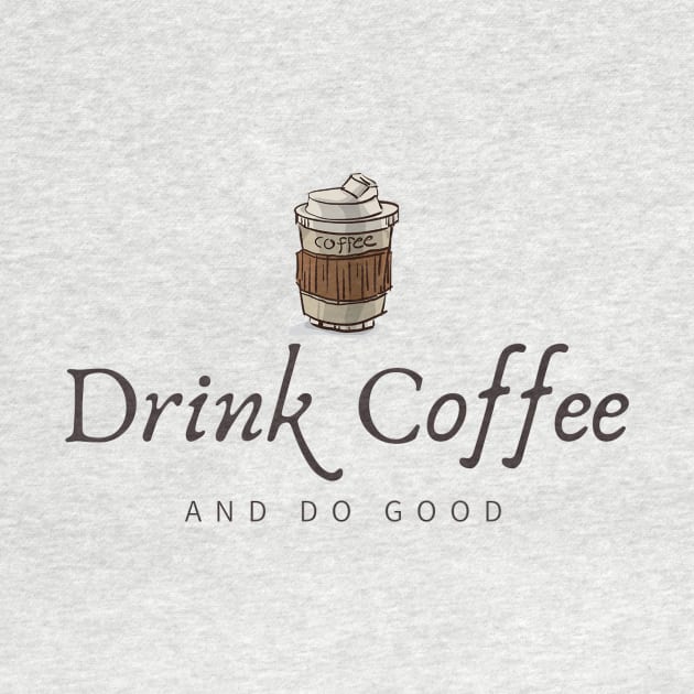 Drink coffee and do good by Rancap